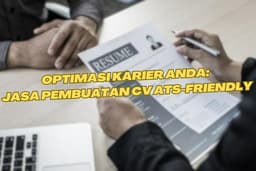 Optimasi Karier Anda: Jasa Pembuatan CV ATS-Friendly