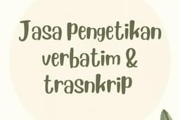 Jasa penulisan verbatim dan transkrip (audio ke teks)