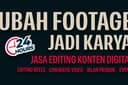 Ubah Footage Jadi Karya | Jasa Editing Konten Digital
