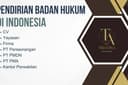 Jasa Pendirian Badan Hukum di Indonesia