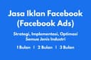 Jasa Iklan Facebook (Facebook/Instagram Ads) - Strategi, Implementasi, Optimisasi untuk Semua Bisnis