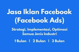 Jasa Iklan Facebook (Facebook/Instagram Ads) - Strategi, Implementasi, Optimisasi untuk Semua Bisnis