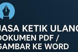 Jasa Ketik Ulang CEPAT Dokumen PDF / Gambar ke Word