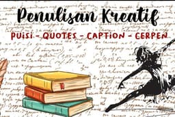 Penulisan puisi quotes caption deskripsi cerpen ( creative writing) 