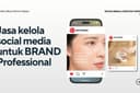 JASA SOCIAL MEDIA MANAGEMENT UNTUK BRAND PROFESSIONAL TERMURAH!
