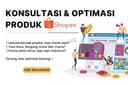 Konsultasi & Optimasi Produk Shopee Seller Centre