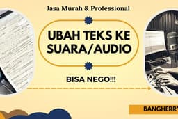 Jasa Mengubah Teks/Text ke Audio/Suara (Pria/Wanita) - Murah dan Cepat
