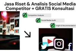 Jasa Riset & Analisis Social Media Competitor + GRATIS Konsultasi