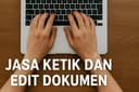 Jasa ketik, pengetikan dan edit dokumen