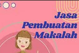 Jasa Membuat Makalah dan Pengetikan lainnya