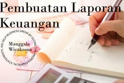 Pembuatan Laporan Keuangan dengan standar SAK-ETAP / EP dan PSAK