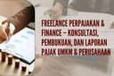 Freelance Perpajakan & Finance – Konsultasi, Pembukuan, dan Laporan Pajak UMKM & Perusahaan