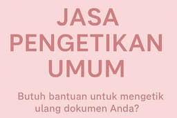 JASA PENGETIKAN DOKUMEN CEPAT, RAPI DAN TEPAT WAKTU