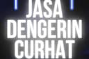 jasa dengerin curhat / keluh kesah dari segala permasalahan