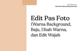 Edit Warna Background, Baju, Dasi dan Perlengkapan untuk Pas Foto