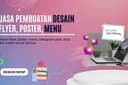 Jasa pembuatan desain poster, flyer, banner, menu usaha, instagram post, story dan social media lain