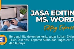 Jasa Editing MS Word dan merapikan Skripsi, Tesis, Disertasi, Laporan Akhir, dan Tugas Akhir dll