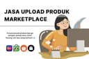Jasa Upload Produk Marketplace Shopee/Tiktok/Tokopedia/Lazada