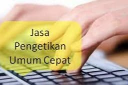 jasa pengetikan umum dari berbagai format