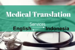 Terjemah dokumen bidang Kedokteran dan Kesehatan antara Bahasa Inggris dan Bahasa Indonesia