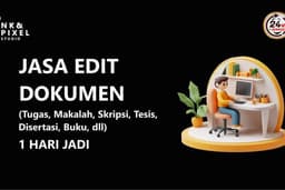 Jasa Edit Dokumen Sehari Jadi – Tugas, Makalah, Skripsi, Tesis, Buku, dll.