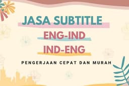 SUBTITLE ENG-IND, CEPAT DAN MUDAH DIPAHAMI