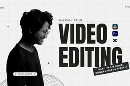 Video Editing untuk berbagai tipe visual, profesional dan berkualitas.
