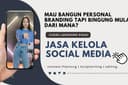 JASA KELOLA TIKTOK | PERSONAL BRANDING SPECIALIST | CONTENT CREATOR