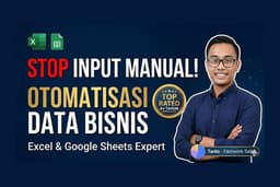 Jasa Sistem Data Otomatis Excel & Google Sheet | Dashboard, Laporan & Integrasi Google Workspace