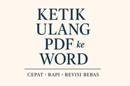 Ketik Ulang Dokumen PDF, Scan, atau Tulisan Tangan ke Word dengan Rapi dan Cepat
