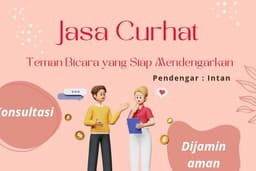 Jasa Curhat - Teman Bicara yang Siap Mendengarkan