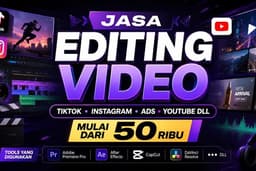 JASA EDITING VIDEO (ADS - REELS - TIKTOK - AI - SEMUA JENIS VIDEO)