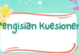 Pengisian Kuesioner