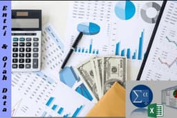 Penyusunan Laporan Keuangan - Data Entry (Excel/ Spreadsheet/ SPSS)