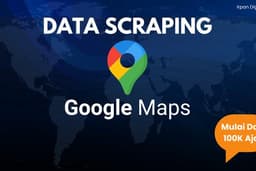 Jasa scraping data bisnis Google Maps untuk kebutuhan marketing & leads