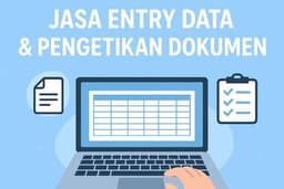 Entri Data, Pengetikan Dokumen, dan Administrasi