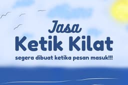 JASA KETIK KILATT!!!