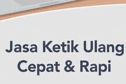 JASA KETIK ULANG DOKUMEN, Transkrip audio & PDF Rapi+Cepat