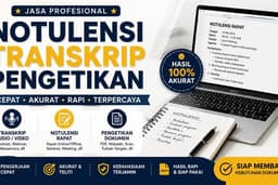 Jasa Notulensi Rapat, Transkrip Audio/Video, dan Pengetikan Dokumen