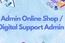 Admin Online Shop / Digital Support Admin