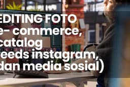 editing foto untuk media sosial,katalog, dan e commerce