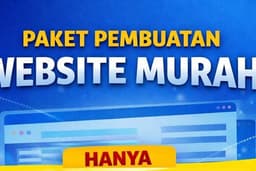 Paket Pembuatan Website Murah, Free Hosting dan Domain