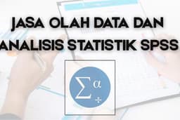 Jasa Olah Data & Analisis Statistik SPSS – Cepat, Akurat, Terpercaya