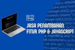 JASA PENAMBAHAN FITUR PHP & JAVASCRIPT
