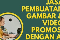 Jasa Pembuatan Gambar & Video Promosi dengan AI – Cepat, Kreatif, dan Hemat