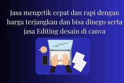 Jasa Ketik Cepat dan Rapi mulai dari 5.000/halaman