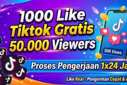 Promo Spesial 1000 Like TikTok + Bonus 50.000 Viewers – Proses Cepat & Aman