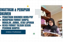 Pengetikan Dokumen, Perapian Format Skripsi, Makalah, Jurnal, dan Revisi Sesuai Pedoman Kampus