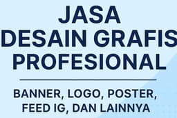 Jasa Desain Grafis Profesional | Banner, Logo, Poster, Feed IG, dan Lainnya