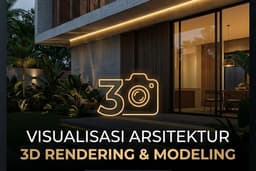 Jasa 3D Modeling & Cinematic Rendering Arsitektur Premium (Eksterior & Interior)